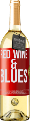 29,95 € Kostenloser Versand | Weißwein WHITE Ausgabe Red wine & Blues Rote Markierung. Anpassbares Etikett Junger Wein Ernte 2024 Verdejo