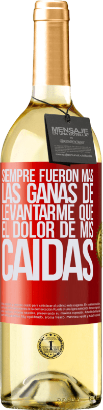 29,95 € Envío gratis | Vino Blanco Edición WHITE Siempre fueron más las ganas de levantarme que el dolor de mis caídas Etiqueta Roja. Etiqueta personalizable Vino joven Cosecha 2024 Verdejo