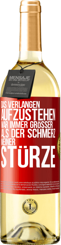 29,95 € Kostenloser Versand | Weißwein WHITE Ausgabe Das Verlangen aufzustehen war immer größer als der Schmerz meiner Stürze Rote Markierung. Anpassbares Etikett Junger Wein Ernte 2024 Verdejo