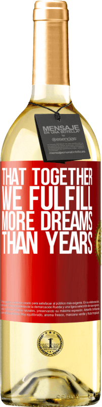 29,95 € 送料無料 | 白ワイン WHITEエディション 一緒に何年も夢を叶えること 赤いタグ. カスタマイズ可能なラベル 若いワイン 収穫 2023 Verdejo