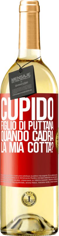 29,95 € Spedizione Gratuita | Vino bianco Edizione WHITE Cupido figlio di puttana, quando cadrà la mia cotta? Etichetta Rossa. Etichetta personalizzabile Vino giovane Raccogliere 2024 Verdejo