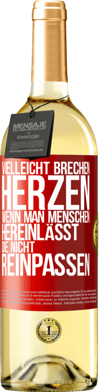 29,95 € Kostenloser Versand | Weißwein WHITE Ausgabe Vielleicht brechen Herzen, wenn man Menschen hereinlässt, die nicht reinpassen Rote Markierung. Anpassbares Etikett Junger Wein Ernte 2024 Verdejo