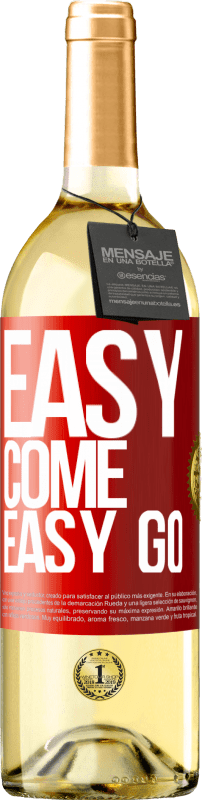 29,95 € 送料無料 | 白ワイン WHITEエディション Easy come, easy go 赤いタグ. カスタマイズ可能なラベル 若いワイン 収穫 2024 Verdejo