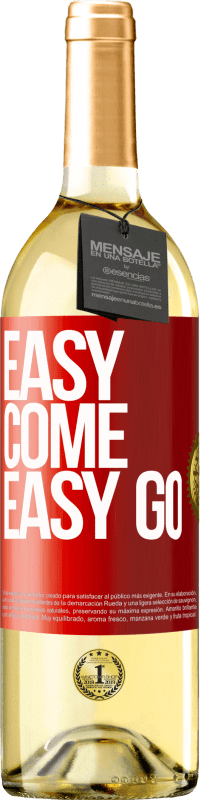 29,95 € Envío gratis | Vino Blanco Edición WHITE Easy come, easy go Etiqueta Roja. Etiqueta personalizable Vino joven Cosecha 2024 Verdejo