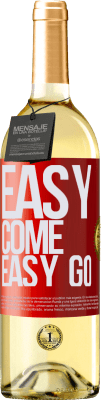 29,95 € Kostenloser Versand | Weißwein WHITE Ausgabe Easy come, easy go Rote Markierung. Anpassbares Etikett Junger Wein Ernte 2025 Verdejo