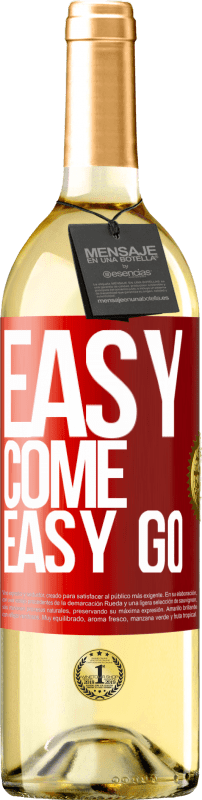 29,95 € Envio grátis | Vinho branco Edição WHITE Easy come, easy go Etiqueta Vermelha. Etiqueta personalizável Vinho jovem Colheita 2023 Verdejo