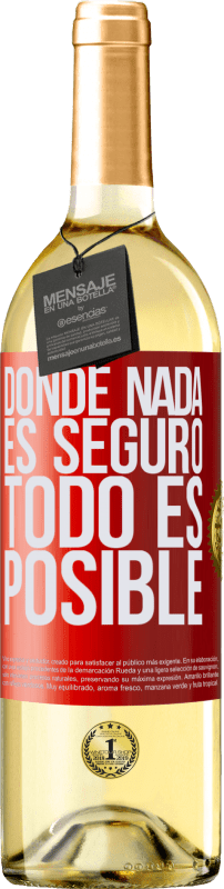 29,95 € Envío gratis | Vino Blanco Edición WHITE Donde nada es seguro, todo es posible Etiqueta Roja. Etiqueta personalizable Vino joven Cosecha 2023 Verdejo