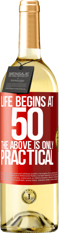 29,95 € Free Shipping | White Wine WHITE Edition Life begins at 50, the above is only practical Red Label. Customizable label Young wine Harvest 2025 Verdejo
