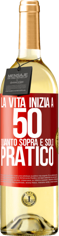 29,95 € Spedizione Gratuita | Vino bianco Edizione WHITE La vita inizia a 50 anni, quanto sopra è solo pratico Etichetta Rossa. Etichetta personalizzabile Vino giovane Raccogliere 2024 Verdejo