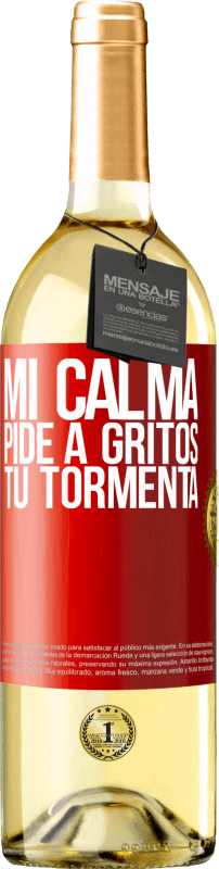 29,95 € Envío gratis | Vino Blanco Edición WHITE Mi calma pide a gritos tu tormenta Etiqueta Roja. Etiqueta personalizable Vino joven Cosecha 2024 Verdejo