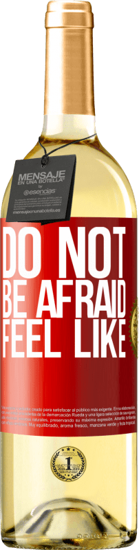 24,95 € Free Shipping | White Wine WHITE Edition Do not be afraid. Feel like Red Label. Customizable label Young wine Harvest 2021 Verdejo