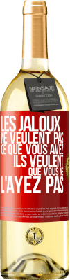 29,95 € Envoi gratuit | Vin blanc Édition WHITE Les jaloux ne veulent pas ce que vous avez. Ils veulent que vous ne l'ayez pas Étiquette Rouge. Étiquette personnalisable Vin jeune Récolte 2024 Verdejo