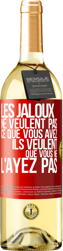 29,95 € Envoi gratuit | Vin blanc Édition WHITE Les jaloux ne veulent pas ce que vous avez. Ils veulent que vous ne l'ayez pas Étiquette Rouge. Étiquette personnalisable Vin jeune Récolte 2024 Verdejo