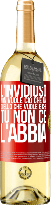29,95 € Spedizione Gratuita | Vino bianco Edizione WHITE L'invidioso non vuole ciò che hai. Quello che vuole è che tu non ce l'abbia Etichetta Rossa. Etichetta personalizzabile Vino giovane Raccogliere 2025 Verdejo