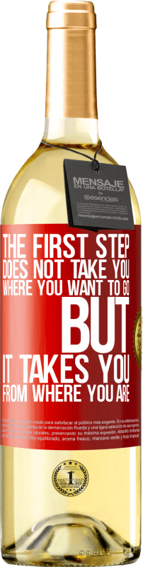 29,95 € Free Shipping | White Wine WHITE Edition The first step does not take you where you want to go, but it takes you from where you are Red Label. Customizable label Young wine Harvest 2024 Verdejo