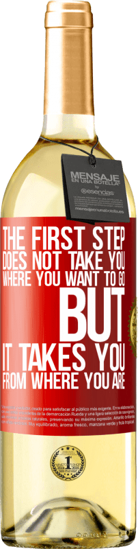 29,95 € Free Shipping | White Wine WHITE Edition The first step does not take you where you want to go, but it takes you from where you are Red Label. Customizable label Young wine Harvest 2025 Verdejo