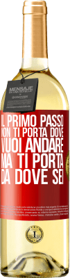29,95 € Spedizione Gratuita | Vino bianco Edizione WHITE Il primo passo non ti porta dove vuoi andare, ma ti porta da dove sei Etichetta Rossa. Etichetta personalizzabile Vino giovane Raccogliere 2025 Verdejo
