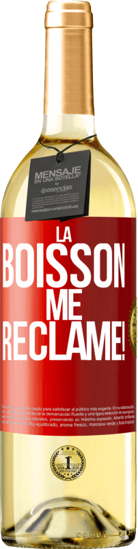 29,95 € Envoi gratuit | Vin blanc Édition WHITE La boisson me réclame! Étiquette Rouge. Étiquette personnalisable Vin jeune Récolte 2024 Verdejo