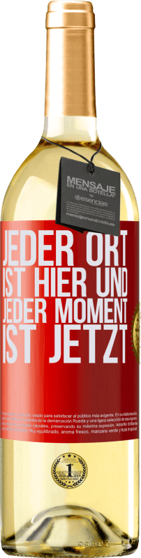 29,95 € Kostenloser Versand | Weißwein WHITE Ausgabe Jeder Ort ist hier und jeder Moment ist jetzt Rote Markierung. Anpassbares Etikett Junger Wein Ernte 2023 Verdejo