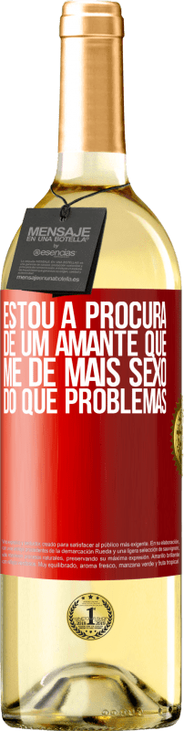 29,95 € Envio grátis | Vinho branco Edição WHITE Estou à procura de um amante que me dê mais sexo do que problemas Etiqueta Vermelha. Etiqueta personalizável Vinho jovem Colheita 2024 Verdejo