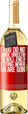 29,95 € 送料無料 | 白ワイン WHITEエディション 方向を変えなければ、最終的に目的地に着くでしょう 赤いタグ. カスタマイズ可能なラベル 若いワイン 収穫 2025 Verdejo