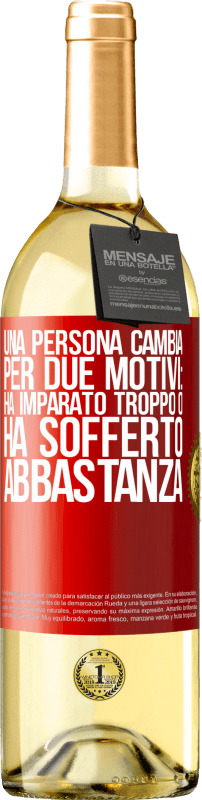 29,95 € Spedizione Gratuita | Vino bianco Edizione WHITE Una persona cambia per due motivi: ha imparato troppo o ha sofferto abbastanza Etichetta Rossa. Etichetta personalizzabile Vino giovane Raccogliere 2024 Verdejo