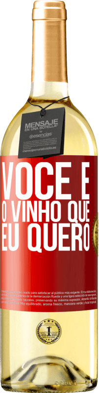 29,95 € Envio grátis | Vinho branco Edição WHITE Você é o vinho que eu quero Etiqueta Vermelha. Etiqueta personalizável Vinho jovem Colheita 2024 Verdejo