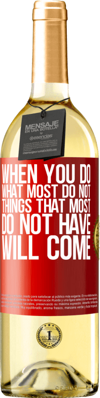 29,95 € 免费送货 | 白葡萄酒 WHITE版 当您做最不做的事情时，最不做的事情就会来 红色标签. 可自定义的标签 青年酒 收成 2025 Verdejo