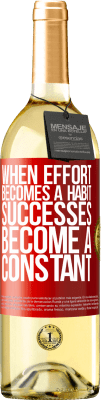 29,95 € Free Shipping | White Wine WHITE Edition When effort becomes a habit, successes become a constant Red Label. Customizable label Young wine Harvest 2025 Verdejo