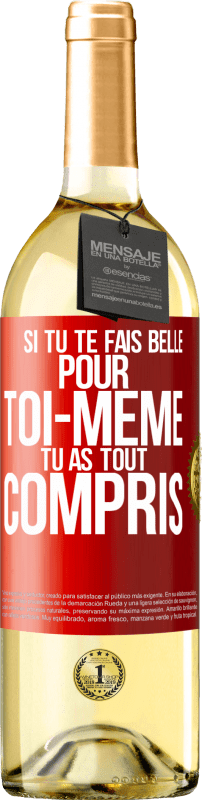 29,95 € Envoi gratuit | Vin blanc Édition WHITE Si tu te fais belle pour toi-même, tu as tout compris Étiquette Rouge. Étiquette personnalisable Vin jeune Récolte 2024 Verdejo