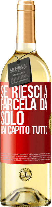 29,95 € Spedizione Gratuita | Vino bianco Edizione WHITE Se riesci a farcela da solo, hai capito tutto Etichetta Rossa. Etichetta personalizzabile Vino giovane Raccogliere 2023 Verdejo