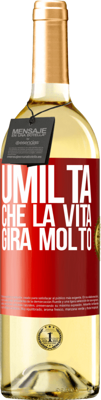 29,95 € Spedizione Gratuita | Vino bianco Edizione WHITE Umiltà, che la vita gira molto Etichetta Rossa. Etichetta personalizzabile Vino giovane Raccogliere 2024 Verdejo