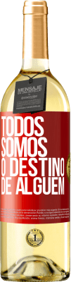 29,95 € Envio grátis | Vinho branco Edição WHITE Todos somos o destino de alguém Etiqueta Vermelha. Etiqueta personalizável Vinho jovem Colheita 2023 Verdejo