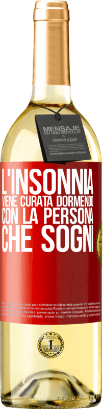 29,95 € Spedizione Gratuita | Vino bianco Edizione WHITE L'insonnia viene curata dormendo con la persona che sogni Etichetta Rossa. Etichetta personalizzabile Vino giovane Raccogliere 2024 Verdejo