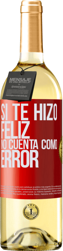 29,95 € Envío gratis | Vino Blanco Edición WHITE Si te hizo feliz, no cuenta como error Etiqueta Roja. Etiqueta personalizable Vino joven Cosecha 2023 Verdejo