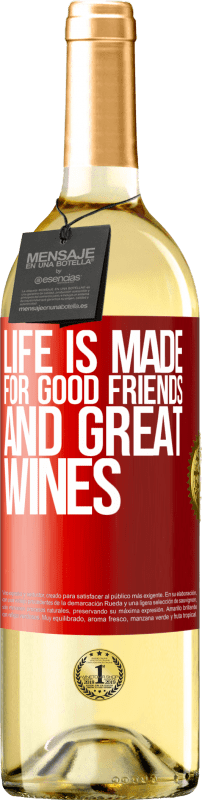 29,95 € Бесплатная доставка | Белое вино Издание WHITE Жизнь создана для хороших друзей и отличных вин Красная метка. Настраиваемая этикетка Молодое вино Урожай 2023 Verdejo