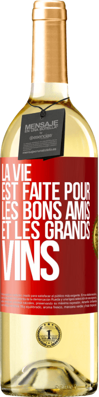 29,95 € Envoi gratuit | Vin blanc Édition WHITE La vie est faite pour les bons amis et les grands vins Étiquette Rouge. Étiquette personnalisable Vin jeune Récolte 2023 Verdejo