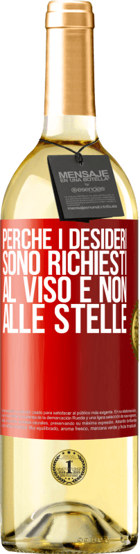 29,95 € Spedizione Gratuita | Vino bianco Edizione WHITE Perché i desideri sono richiesti al viso e non alle stelle Etichetta Rossa. Etichetta personalizzabile Vino giovane Raccogliere 2024 Verdejo