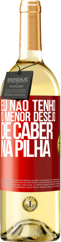 29,95 € Envio grátis | Vinho branco Edição WHITE Eu não tenho o menor desejo de caber na pilha Etiqueta Vermelha. Etiqueta personalizável Vinho jovem Colheita 2025 Verdejo