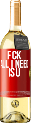 29,95 € 送料無料 | 白ワイン WHITEエディション F CK. All I need is U 赤いタグ. カスタマイズ可能なラベル 若いワイン 収穫 2025 Verdejo