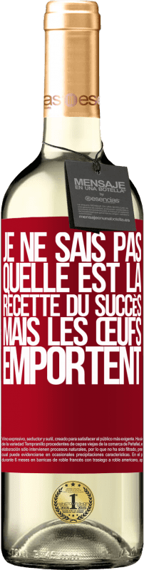 29,95 € Envoi gratuit | Vin blanc Édition WHITE Je ne sais pas quelle est la recette du succès. Mais les œufs emportent Étiquette Rouge. Étiquette personnalisable Vin jeune Récolte 2024 Verdejo