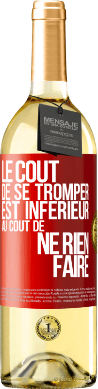 29,95 € Envoi gratuit | Vin blanc Édition WHITE Le coût de se tromper est inférieur au coût de ne rien faire Étiquette Rouge. Étiquette personnalisable Vin jeune Récolte 2024 Verdejo