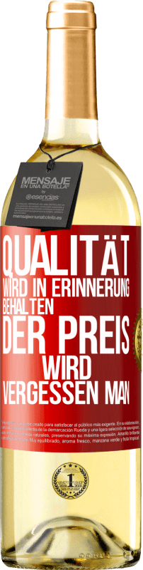 29,95 € Kostenloser Versand | Weißwein WHITE Ausgabe Qualität wird in Erinnerung behalten, der Preis wird vergessen man Rote Markierung. Anpassbares Etikett Junger Wein Ernte 2024 Verdejo