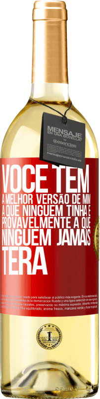 29,95 € Envio grátis | Vinho branco Edição WHITE Você tem a melhor versão de mim, a que ninguém tinha e provavelmente a que ninguém jamais terá Etiqueta Vermelha. Etiqueta personalizável Vinho jovem Colheita 2024 Verdejo