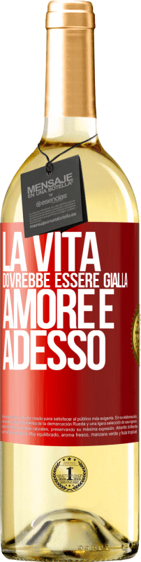29,95 € Spedizione Gratuita | Vino bianco Edizione WHITE La vita dovrebbe essere gialla. Amore e adesso Etichetta Rossa. Etichetta personalizzabile Vino giovane Raccogliere 2025 Verdejo