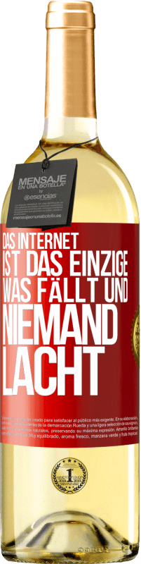 29,95 € Kostenloser Versand | Weißwein WHITE Ausgabe Das Internet ist das einzige, was fällt und niemand lacht Rote Markierung. Anpassbares Etikett Junger Wein Ernte 2024 Verdejo