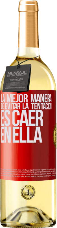 29,95 € Envío gratis | Vino Blanco Edición WHITE La mejor manera de evitar la tentación es caer en ella Etiqueta Roja. Etiqueta personalizable Vino joven Cosecha 2024 Verdejo