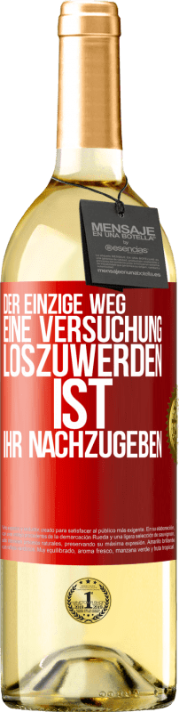 29,95 € Kostenloser Versand | Weißwein WHITE Ausgabe Der einzige Weg, eine Versuchung loszuwerden, ist, ihr nachzugeben Rote Markierung. Anpassbares Etikett Junger Wein Ernte 2024 Verdejo