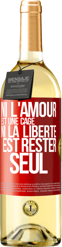 29,95 € Envoi gratuit | Vin blanc Édition WHITE Ni l'amour est une cage, ni la liberté est rester seul Étiquette Rouge. Étiquette personnalisable Vin jeune Récolte 2024 Verdejo