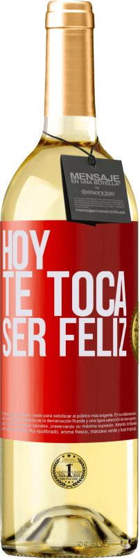 29,95 € Envío gratis | Vino Blanco Edición WHITE Hoy te toca ser feliz Etiqueta Roja. Etiqueta personalizable Vino joven Cosecha 2023 Verdejo